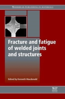 Image for Fracture and fatigue of welded joints and structures