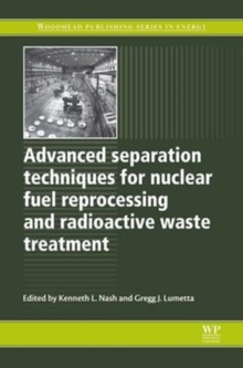 Image for Advanced Separation Techniques for Nuclear Fuel Reprocessing and Radioactive Waste Treatment