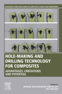 Image for Hole-making and drilling technology for composites: advantages, limitations and potential