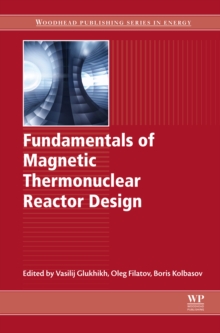 Image for Fundamentals of magnetic thermonuclear reactor design