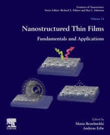 Nanostructured Thin Films: Fundamentals and Applications