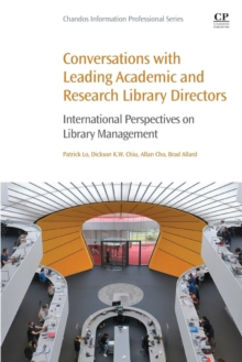 Image for Conversations with leading academic and research library directors  : international perspectives on library management