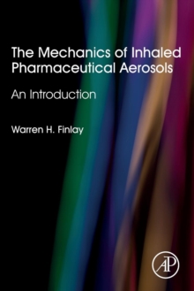 Mechanics of Inhaled Pharmaceutical Aerosols