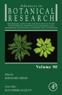 Image for Metabolism, Structure and Function of Plant Tetrapyrroles: Introduction, Microbial and Eukaryotic Chlorophyll Synthesis and Catabolism