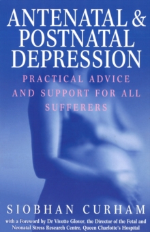 Image for Antenatal and postnatal depression  : practical advice and support for all sufferers