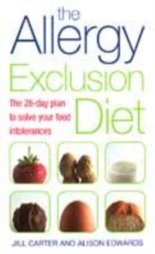 Image for The allergy exclusion diet  : the 28-day plan to solve your food intolerances