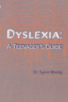 Image for Dyslexia: A Teenager's Guide