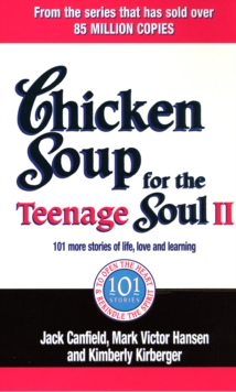 Image for Chicken soup for the teenage soul II  : 101 more stories of life, love and learning