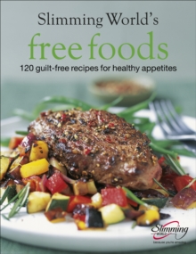 Slimming World Free Foods: Guilt-free food whenever you’re hungry