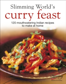 Slimming World’s Curry Feast: 120 mouth-watering Indian recipes to make at home