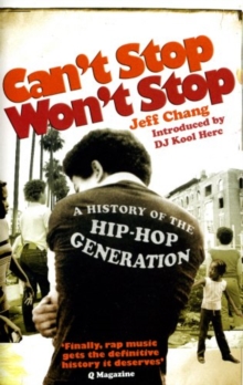 Image for Can't stop won't stop  : a history of the hip-hop generation