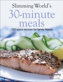 Image for Slimming World's 30-minute meals  : 120 quick recipes for family feasts