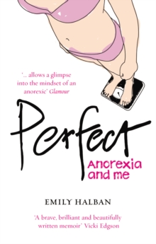 Image for Perfect  : anorexia & me