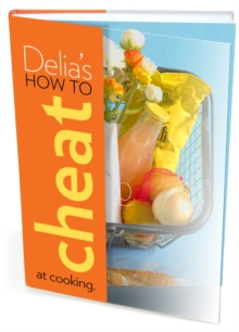 Image for Delia's how to cheat at cooking