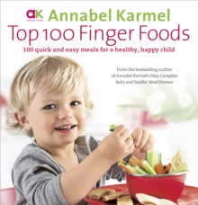 Image for Top 100 finger foods  : 100 quick and easy meals for a healthy, happy child