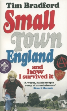 Image for Small town England and how I survived it