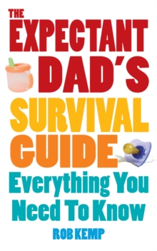 Image for The expectant dad's survival guide  : everything you need to know
