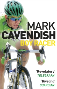 Image for Boy racer  : my journey to Tour de France record-breaker