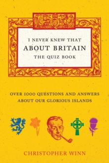 I Never Knew That About Britain: The Quiz Book