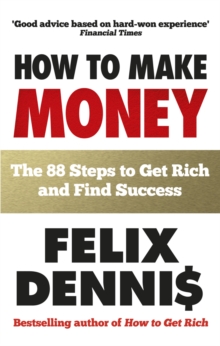 Image for How to make money  : the 88 steps to get rich and find success