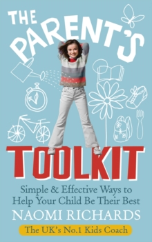 Image for The parent's toolkit  : simple & effective ways to help your child be their best