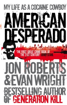 Image for American desperado  : my life as a cocaine cowboy