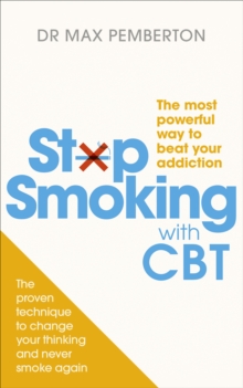 Image for Stop smoking with CBT  : the most powerful way to beat your addiction