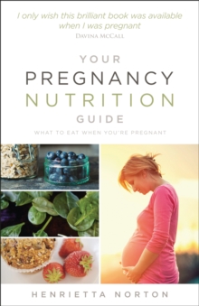 Your Pregnancy Nutrition Guide: What to eat when you’re pregnant