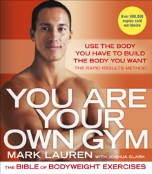 You Are Your Own Gym: The bible of bodyweight exercises