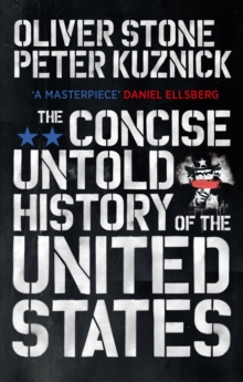 The Concise Untold History of the United States