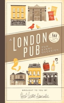 Image for A London pub for every occasion  : 161 of the usual and unusual
