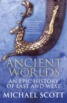 Image for Ancient worlds  : an epic history of east & west