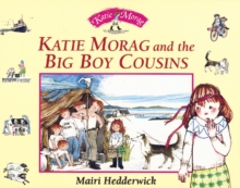 Image for Katie Morag and the Big Boy Cousins