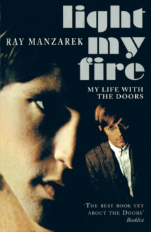 Light My Fire – My Life With The Doors