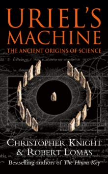 Uriel’s Machine: Reconstructing the Disaster Behind Human History