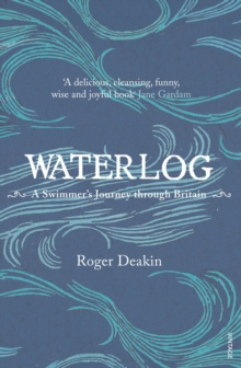 Image for Waterlog  : a swimmer's journey through Britain