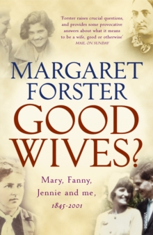 Image for Good wives?  : Mary, Fanny, Jennie and me, 1845-2001
