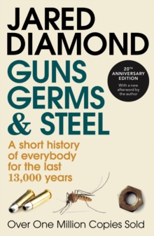 Image for Guns, germs and steel  : a short history of everybody for the last 13,000 years