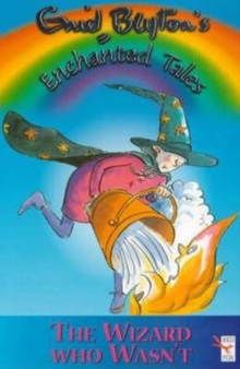 Image for Enid Blyton's Enchanted Tales - The Wizard Who Wasn't