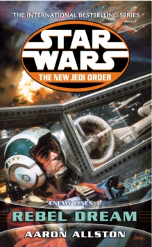 Star Wars: The New Jedi Order – Enemy Lines I Rebel Dream