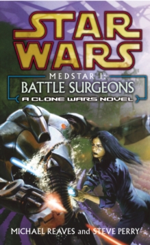 Star Wars: Medstar I – Battle Surgeons