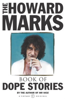 Howard Marks’ Book Of Dope Stories