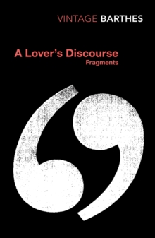 A Lover’s Discourse: Fragments