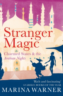 Image for Stranger magic  : charmed states & the Arabian nights