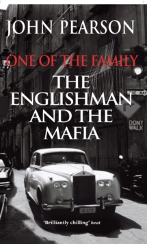 Image for One of the family  : the Englishman and the Mafia