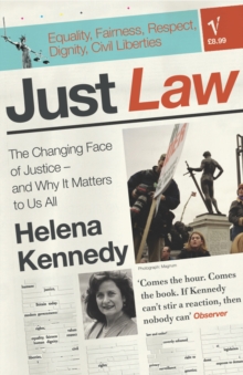 Image for Just law  : the changing face of justice - and why it matters to us all