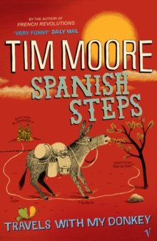 Image for Spanish steps  : travels with my donkey