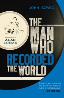 Man Who Recorded the World Man Who Recorded the World