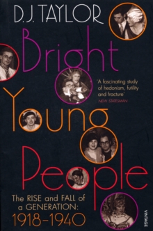 Image for Bright young people  : the rise and fall of a generation, 1918-1940