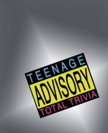 Image for Teenage Advisory Total Trivia